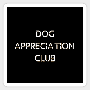 Dog Appreciation Club Sticker